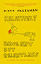 Relatively Indolent but Relentless (A Cancer Treatment Journal) by Matt Freedman, 9781609805166
