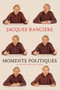 Moments Politiques by Jacques Ranciere, Mary Foster, 9781609805333