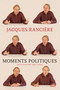 Moments Politiques by Jacques Ranciere, Mary Foster, 9781609805333