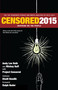 Censored 2015 (Inspiring We the People; The Top Censored Stories and Media Analysis of 2013- 2014) by Mickey Huff, Andy Lee Roth, Project Censored, Ralph Nader, Khalil Bendib, 9781609805654