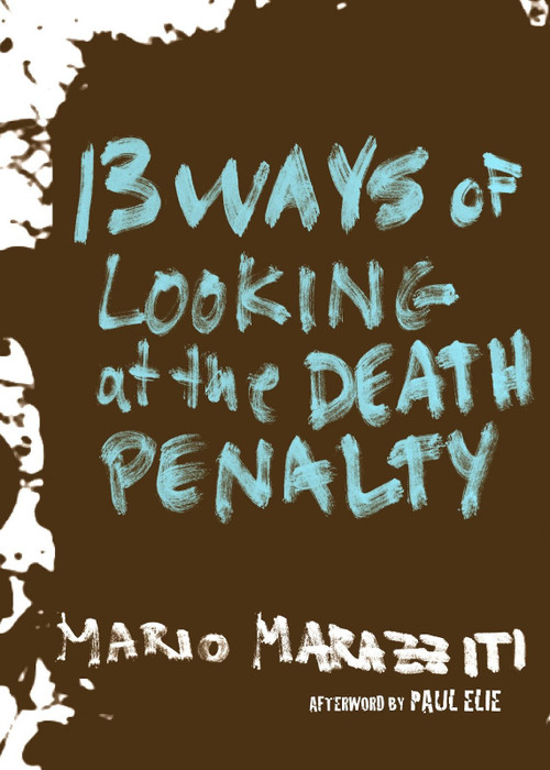 13 Ways of Looking at the Death Penalty by Mario Marazziti, Paul Elie, 9781609805678