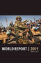 World Report 2015 (Events of 2014) by Human Rights Watch, 9781609805814