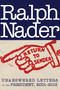 Return to Sender (Unanswered Letters to the President, 2001-2015) by Ralph Nader, 9781609806262