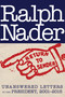 Return to Sender (Unanswered Letters to the President, 2001-2015) by Ralph Nader, 9781609806262