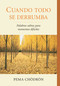 Cuando todo se derrumba (When Things Fall Apart) (Palabras sabias para momentos dificiles) (Spanish Edition) by Pema Chodron, 9781611800241