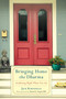 Bringing Home the Dharma (Awakening Right Where You Are) by Jack Kornfield, Daniel J. Siegel, MD, 9781611800500