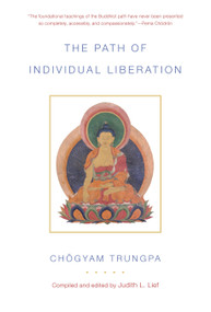 The Path of Individual Liberation (volume 1) (The Profound Treasury of the Ocean of Dharma) by Chogyam Trungpa, Judith L. Lief, 9781611801040