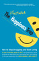 The Illustrated Happiness Trap (How to Stop Struggling and Start Living) by Russ Harris, Bev Aisbett, 9781611801576