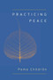 Practicing Peace (Shambhala Pocket Classic) (Miniature Edition) by Pema Chodron, 9781611801897