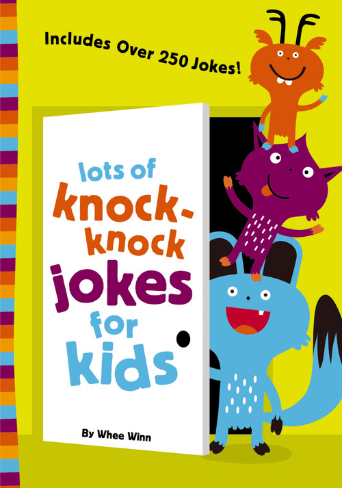 Lots of Knock-Knock Jokes for Kids (A Funny, Laugh Out Loud Busy Book for Children with Over 250 Jokes, Riddles, Tongue Twisters, and Puns) by Whee Winn, 9780310750628