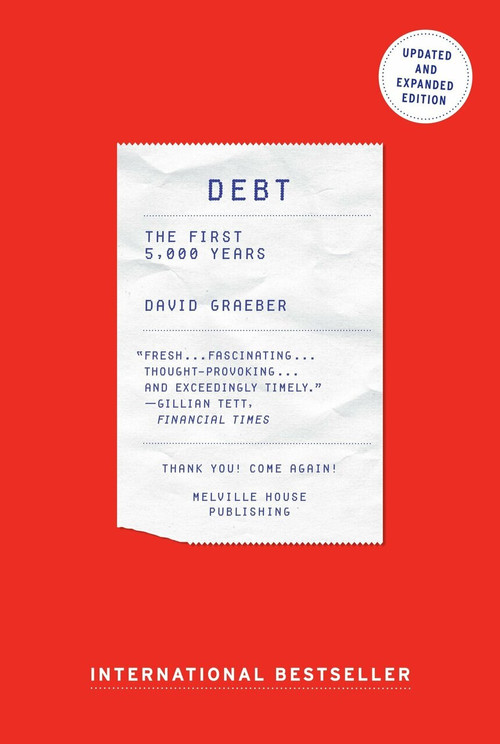 Debt, Updated and Expanded (The First 5,000 Years) by David Graeber, 9781612194196