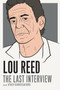 Lou Reed: The Last Interview (and Other Conversations) by Lou Reed, 9781612194783