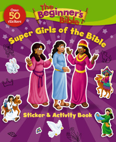 The Beginner's Bible Super Girls of the Bible Sticker and Activity Book by The Beginner's Bible, 9780310751182