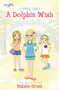 A Dolphin Wish by Natalie Grant, 9780310752530