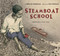 Steamboat School by Deborah Hopkinson, Ron Husband, 9781423121961