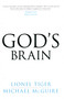 God's Brain by Lionel Tiger, Michael McGuire, 9781616141646