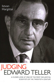 Judging Edward Teller by Istvan Hargittai, 9781616142216