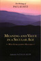 Meaning and Value in a Secular Age (Why Eupraxsophy Matters - The Writings of Paul Kurtz) by Nathan Bupp, 9781616142315