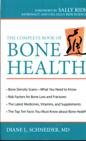 Complete Book of Bone Health by Diane L. Schneider, Sally Ride, 9781616144357