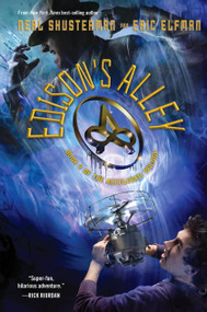 Edison's Alley by Neal Shusterman, Eric Elfman, 9781423155171