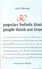 50 Popular Beliefs That People Think Are True by Guy P. Harrison, 9781616144951