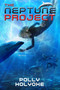 The Neptune Project by Polly Holyoke, 9781423159797