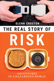 Real Story of Risk (Adventures in a Hazardous World) by Glenn Croston, 9781616146603