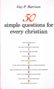 50 Simple Questions for Every Christian by Guy P. Harrison, 9781616147273