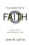 Outsider Test for Faith (How to Know Which Religion Is True) by John W. Loftus, 9781616147372