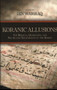 Koranic Allusions (The Biblical, Qumranian, and Pre-Islamic Background to the Koran) by Ibn Warraq, 9781616147594