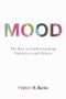 Mood (The Key to Understanding Ourselves and Others) by Patrick M. Burke, 9781616148331