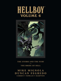 Hellboy Library Edition Volume 6: The Storm and the Fury and The Bride of Hell by Mike Mignola, Duncan Fegredo, Dave Stewart, 9781616551339