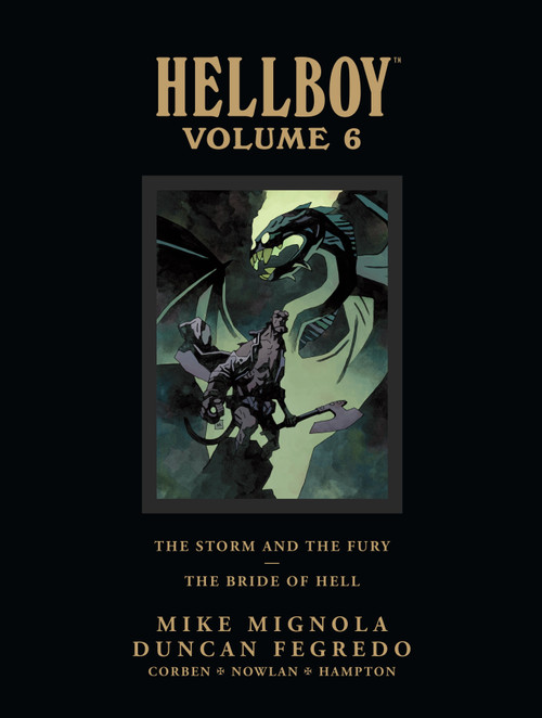 Hellboy Library Edition Volume 6: The Storm and the Fury and The Bride of Hell by Mike Mignola, Duncan Fegredo, Dave Stewart, 9781616551339