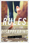 The Rules for Disappearing - 9781423169260 by Ashley Elston