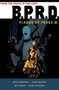 B.P.R.D: Plague of Frogs  Volume 4 by Mike Mignola, Guy Davis, 9781616556419