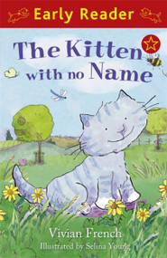 The Kitten with No Name by Vivian French, 9781444000788