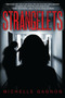Strangelets by Michelle Gagnon, 9781616954208