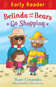 Belinda and the Bears Go Shopping (Early Reader) by Kaye Umansky, 9781444013542