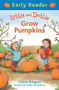 Lottie and Dottie Grow Pumpkins (Early Reader) by Claire Burgess, 9781444014716