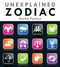 Unexplained Zodiac (The Inside Story to Your Sign) by Sasha Fenton, 9781623540036