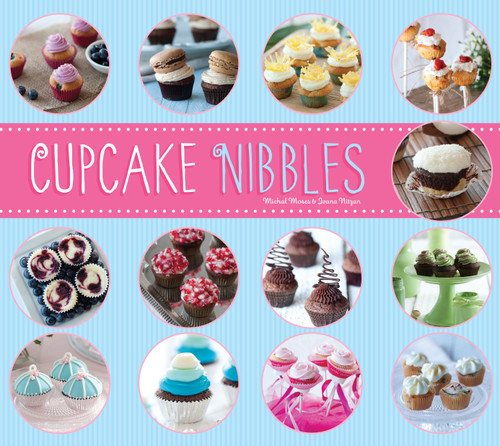 Cupcake Nibbles by Michal Moses, Ivana Nitzan, 9781623540265