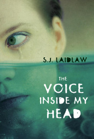 The Voice inside My Head by S.J. Laidlaw, 9781770495654