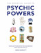 The Essential Guide to Psychic Powers (Develop Your Intuitive, Telepathic and Healing Skills) by Sarah Bartlett, 9781780281131