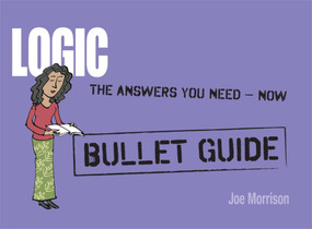 Logic: Bullet Guides by Joe Morrison, 9781444144840