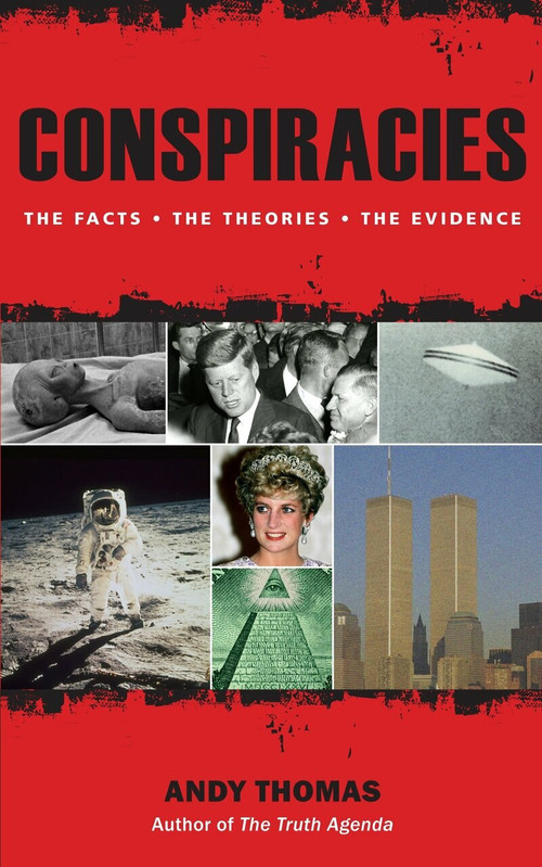 Conspiracies (The Truth Behind the Theories) by Andy Thomas, 9781780285085