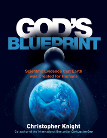 God's Blueprint (Scientific Evidence that the Earth was Created to Produce Humans) by Christopher Knight, 9781780287492