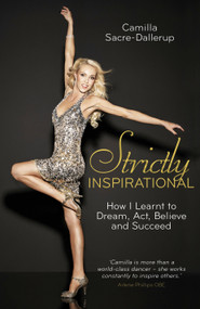 Strictly Inspirational by Camilla Sacre-Dallerup, 9781780288666