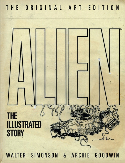 Alien: The Illustrated Story (Original Art Edition) by Archie Goodwin, Walt Simonson, 9781781161302