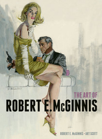The Art of Robert E. McGinnis by Robert E. McGinnis, Art Scott, 9781781162170