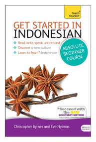 Get Started in Beginner's Indonesian by Christopher Byrnes, Eva Nyimas, 9781444175028